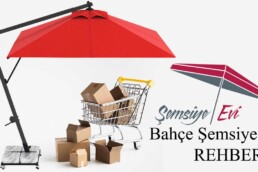 Bahçe Şemsiyesi Rehberi Satın Alma Rehberi